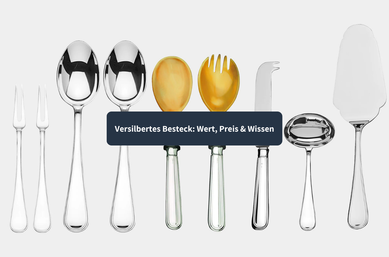 Versilbertes Besteck: Wert, Preis und was Sie vor dem Verkauf wissen sollten